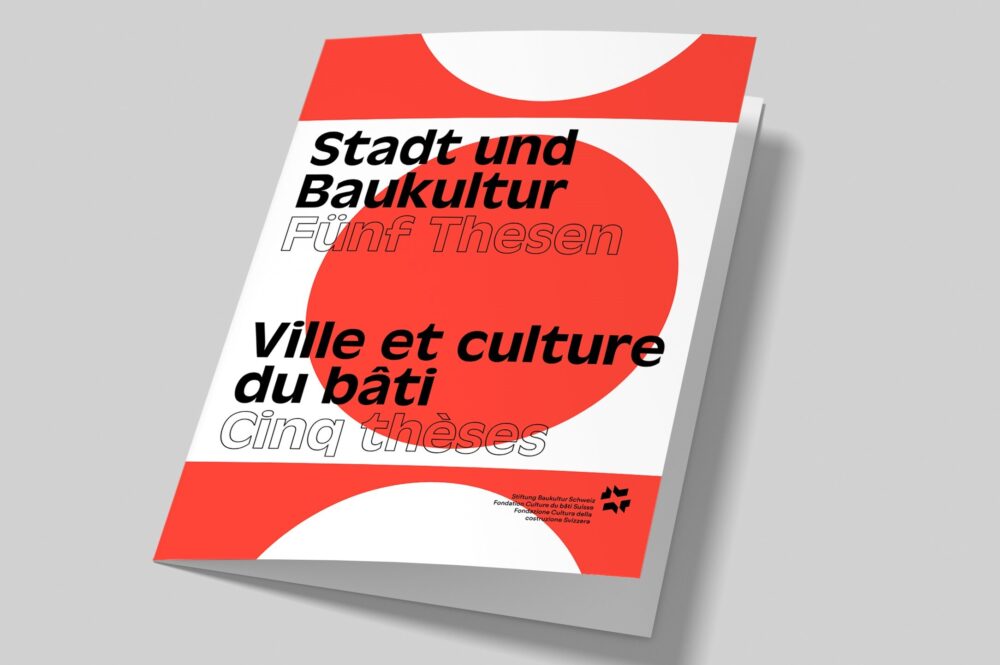 Stiftung Baukultur Ville et culture du bâti – Cinq thèses